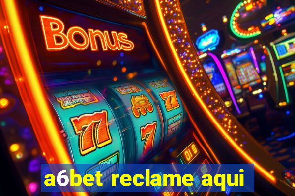 a6bet reclame aqui